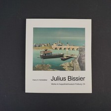 Julius Bissier : Werke im Augustinermuseum, Freiburg i. Br., Hofstätter, Hans H.
