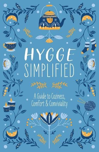 Hygge Simplified : A Guide to Scandinavian Coziness, Comfort and   Conviviality - Image 5