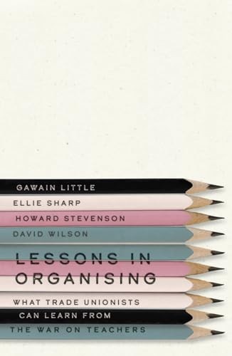Lessons in Organising: What Trade Unionists Can Learn from the W