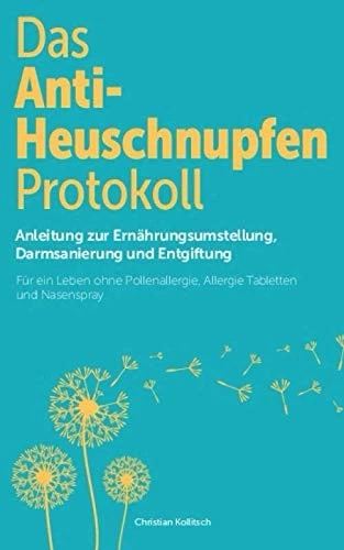Anti-Heuschnupfen Buch, Pollenallergie ohne Medikamente, Allergiefrei, Ratgeber - Bild 1 von 1