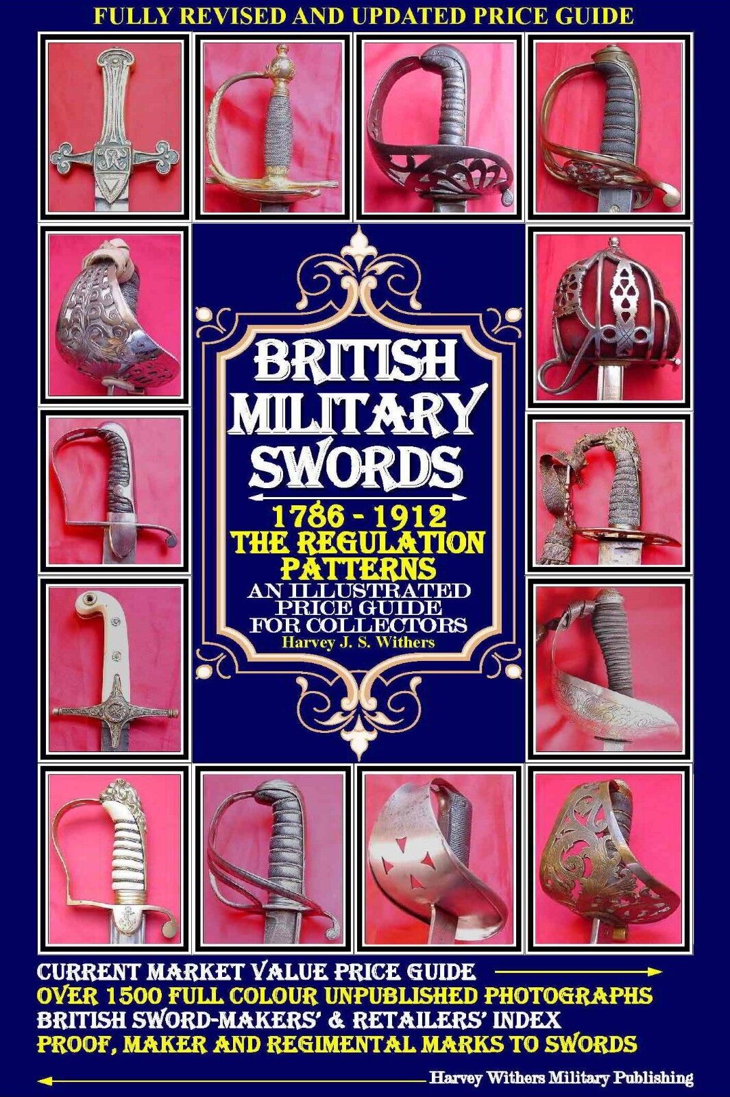 BRITISH MILITARY SWORDS 1786-1912 - THE REGULATION PATTERNS - FULL COLOUR BOOK