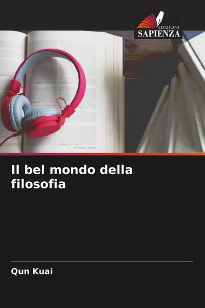 Qun Kuai | Il Bel Mondo Della Filosofia | Taschenbuch | Italienisch (2022)-image
