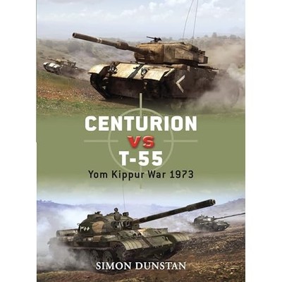Centurion vs T-55 (Duel) - Paperback NEW Dunstan, Simon 2009-11-10