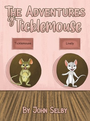 The Adventures Of Ticklemouse