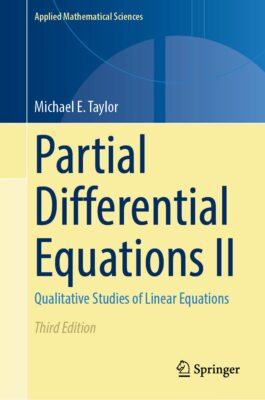 Partielle Differentialgleichungen II: Qualitative Studien linearer Gleichungen: 116 