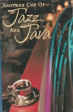 VARIOUS ARTISTS CASSETTE TAPE: "ANOTHER CUP OF JAZZ AND JAVA" 1998