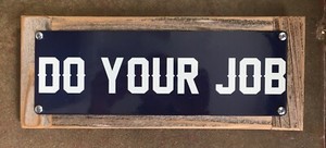 New England Patriots Bill Belichick Tom Brady Do Your Job Framed Steel Sign Ebay