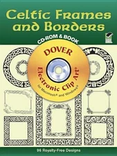 Celtic Frames and Borders CD-ROM and Book (Dover Electronic Clip Art) - GOOD