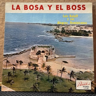 Luis Kalaff - La Bosa y El Boss - Rare LP 1960 - ALMA ALP-100 - Merengue