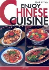 Quick  Easy Enjoy Chinese Cuisine (Quick  Easy Cookbooks Series) - VERY GOOD
