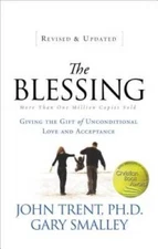The Blessing: Giving the Gift of Unconditional Love and Acceptance - VERY GOOD