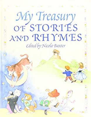 My Treasury of Stories and Rhymes Nicola Baxter