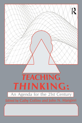 Teaching Thinking: An Agenda for the Twenty-first Century (Hardcover, 1991)