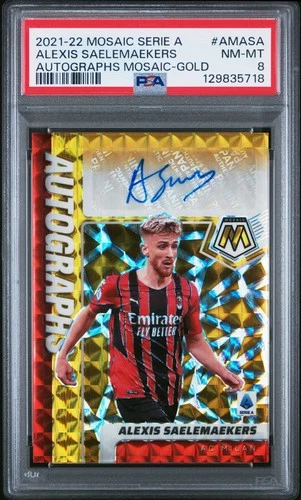 2021-22 Panini Mosaic Serie A Alexis Saelemaekers Gold Auto 10/10 PSA 8 Milan