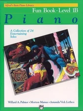 Alfred's Basic Piano Library Fun Book, Bk 1B : A Collection of 24