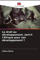 Le Droit Au DéVeloppement, Sert-Il L'afrique Pour Son DéVeloppement ? Mario Buch