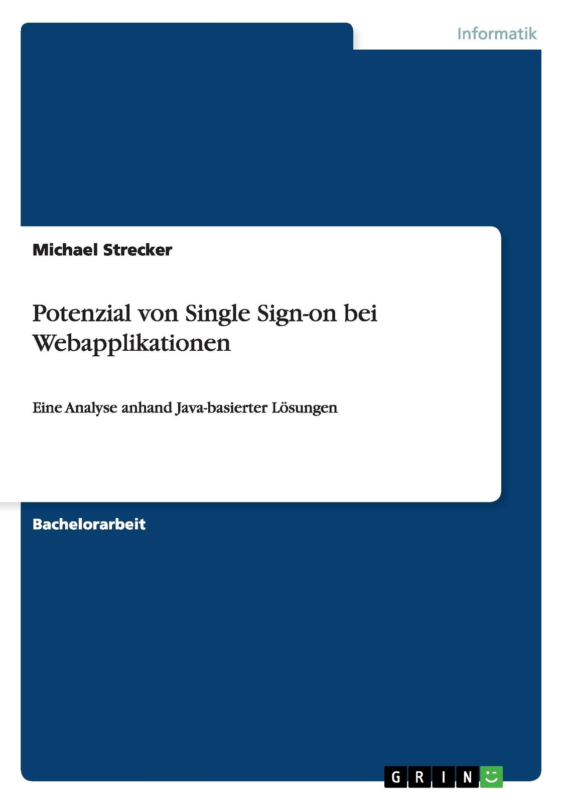 Thumbnail - Potenzial Von Single Sign-on Bei Webapplikationen Michael Strecker