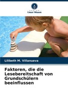 Lilibeth M. Villanueva | Faktoren, Die Die Lesebereitschaft Von GrundschüLern...