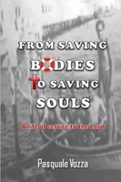 Pasquale Vozza | From Saving Bodies To Saving Souls | Taschenbuch | Englisch