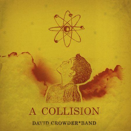 David Crowder Band : A Collision CD - Picture 1 of 1
