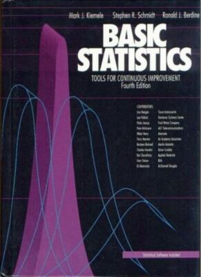 Basic Statistics: Tools for Continuous Improvement,Mark J. Kiemele