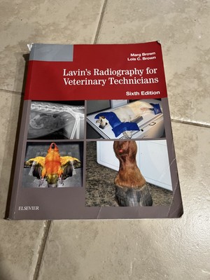 Lavin's Radiography for Veterinary Technicians by Marg Brown and Lois Brown...
