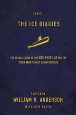 The Ice Diaries: The True Story of One of Mankind's Greatest Adventures: Used