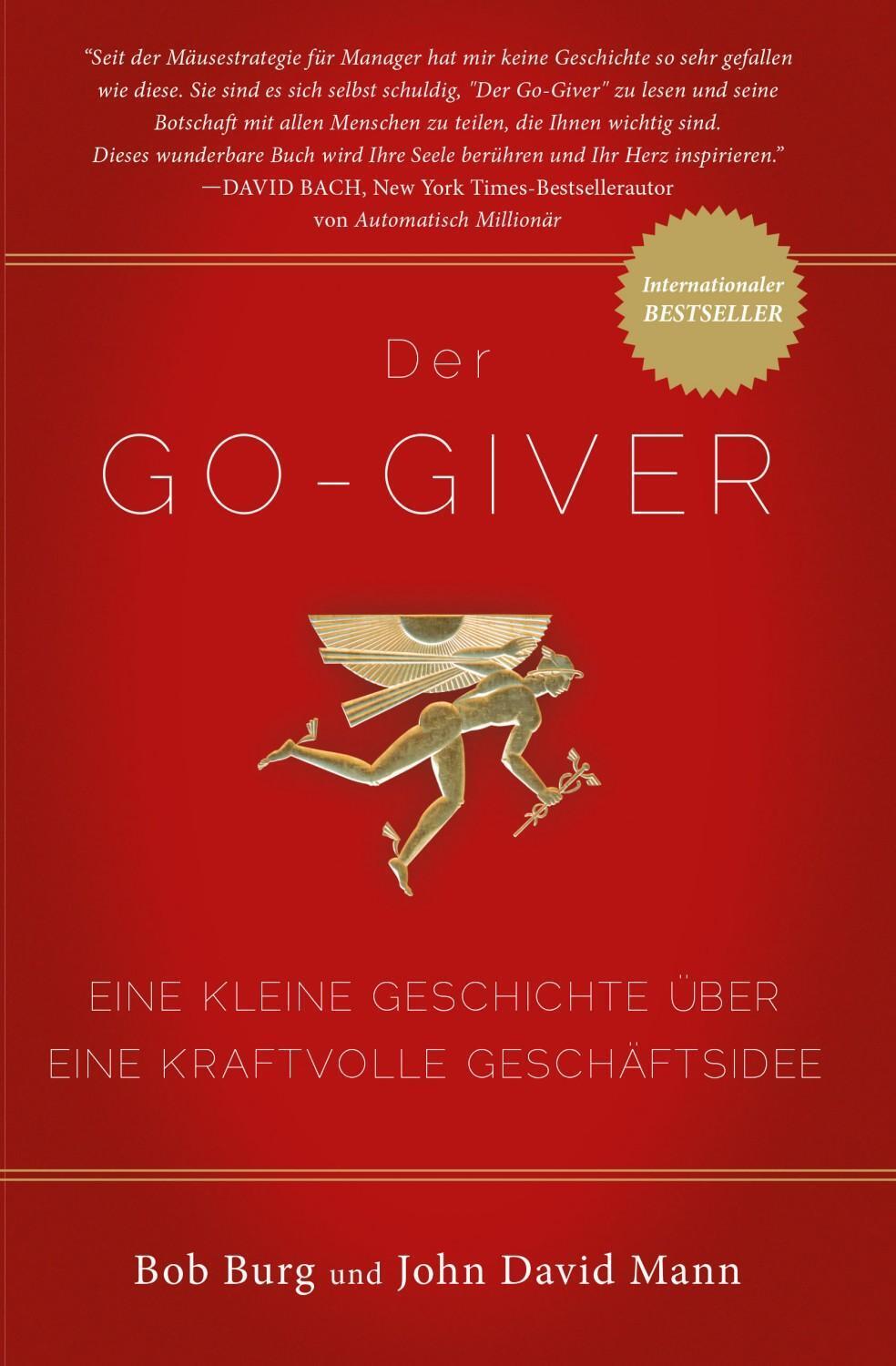 Der Go Giver | Eine Kleine Geschichte Über Eine Kraftvolle