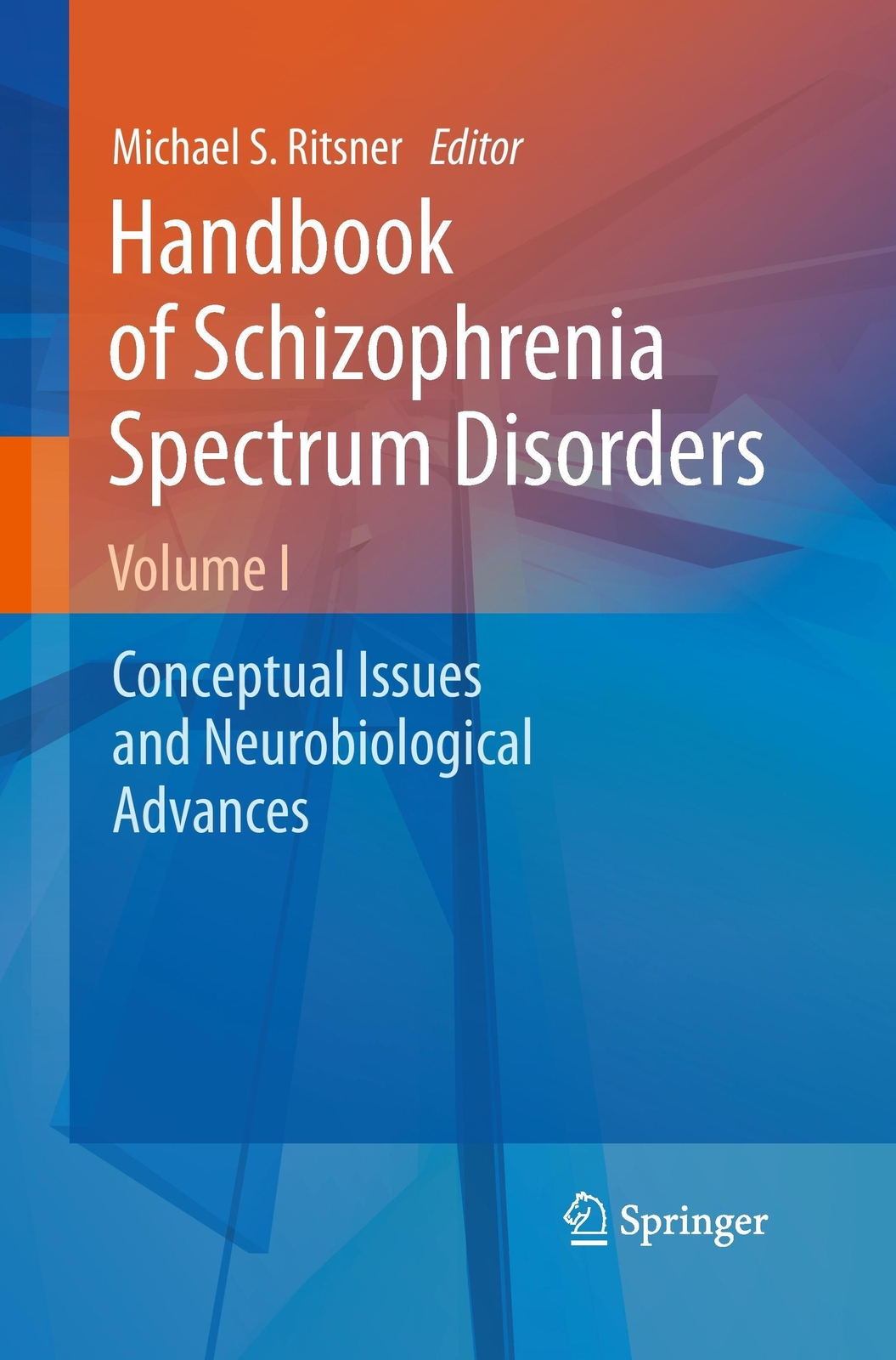 Thumbnail - Handbook Of Schizophrenia Spectrum Disorders, Volume I Michael S