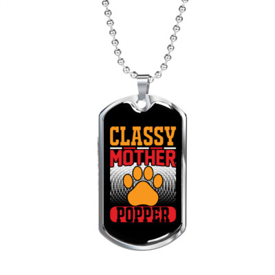 Classy Mother Popper Dog Tag Necklace Stainless Steel 24'' Chain Silver Tone or 