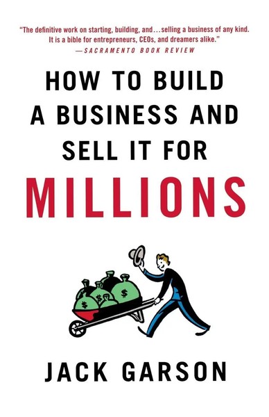 How To Build A Business And Sell It For Millions Jack Garson Taschenbuch 2011-image