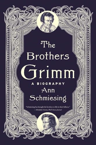The Brothers Grimm – A Biography A Biography by Ann Schmiesing (Paperback Book) - Image 6