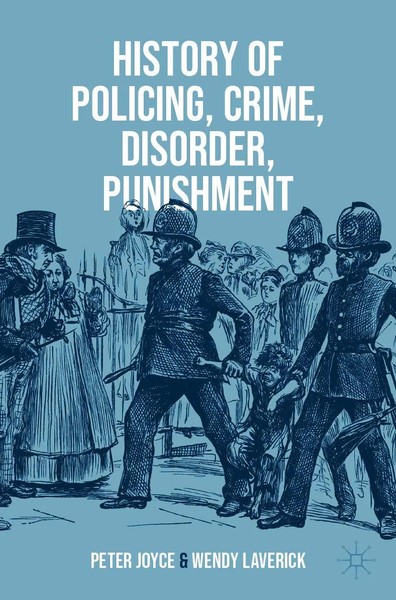 History Of Policing, Crime, Disorder, Punishment | Peter Joyce (U. A.) | Buch-image