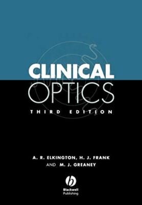 Clinical Optics Andrew R., Greaney, Michael J., Frank, Helena J.
