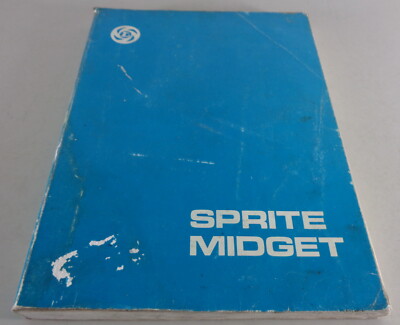 Werkstatthandbuch MG Midget Mk. I - III / Austin Healey Sprite Mk. II - IV 1973