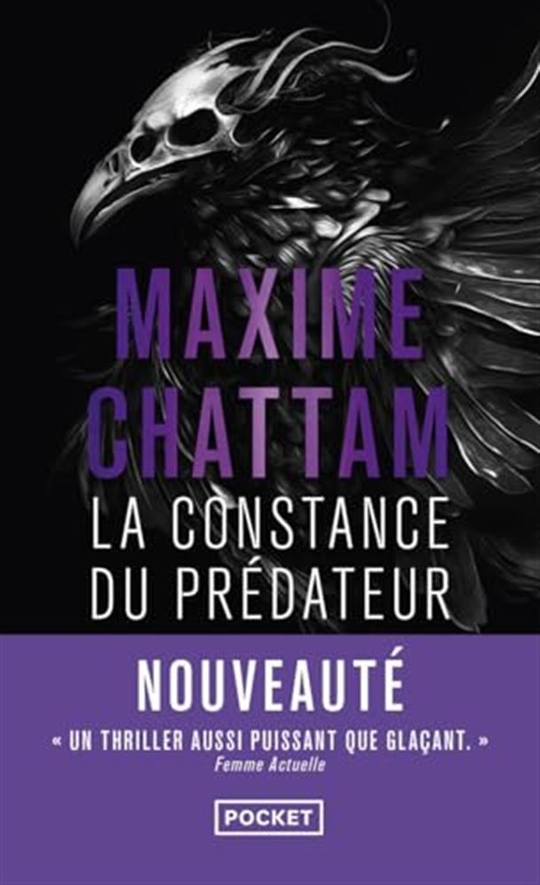 La constance du prédateur: thriller - Chattam Maxime