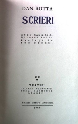 Scrieri: teatru, deliana - soarele si luna - s armanul dionis. Botta, Dan: