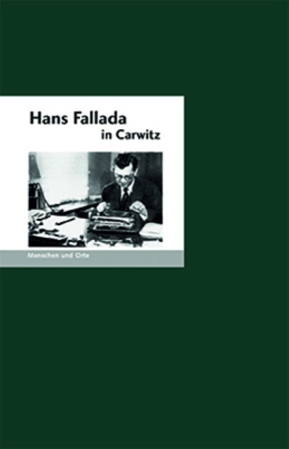 Thumbnail - Hans Fallada In Carwitz Bernd Erhard Fischer