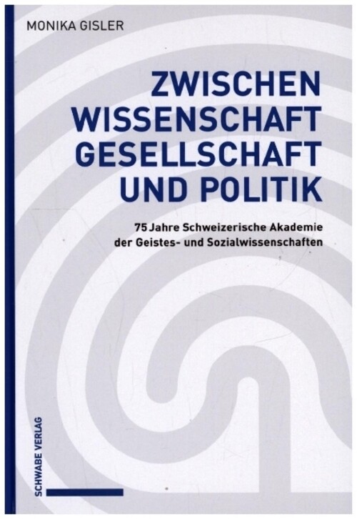 Thumbnail - Monika Gisler | Zwischen Wissenschaft, Gesellschaft Und Politik | Buch
