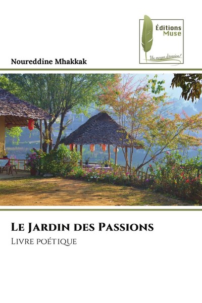 Noureddine Mhakkak | Le Jardin Des Passions | Taschenbuch | FranzöSisch (2023)-image