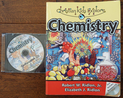Christian Kids Explore Chemistry Book with Companion CD by Robert W. Ridlon Jr