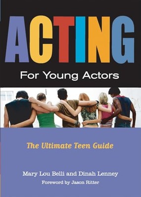 Acting for Young Actors: For Money or Just for Fun by Mary Lou Belli NEW