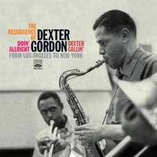 The Resurgence of Dexter Gordon From los Angeles to New York