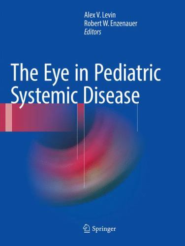 Eye in Pediatric Systemic Disease by Robert W. Enzenauer (2018, Trade Paperback)