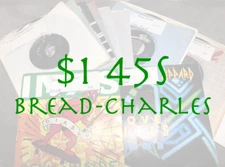 $1 45s - Popular Artists - G - EX - Flat $5.00  Shipped - Bread-Charles