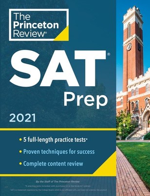Princeton Review SAT Prep, 2021: 5 Practice Tests + Review & Techniques + On...