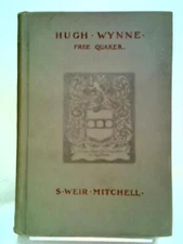 Hugh Wynne, Free Quaker, Vol. II (S. Weir Mitchell - 1897) (ID:57942)