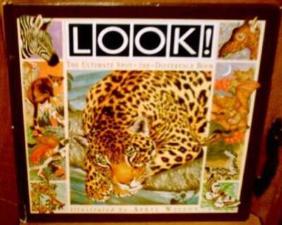 Look! The Ultimate Spot the Difference Book - Hardcover By A. J. Wood - GOOD