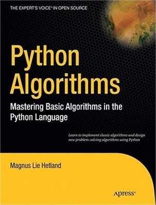 Python Algorithms: Mastering Basic Algorithms in the Python Language (Paperback