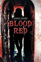 Sabina Amaris | Blood Red | Taschenbuch | Englisch (2014) | Xlibris